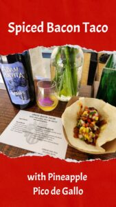 Spiced Bacon Taco with Pineapple Pico de Gallo